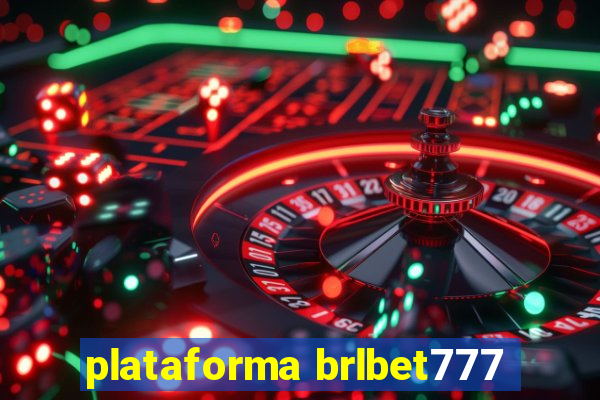 plataforma brlbet777